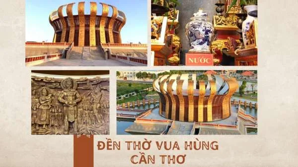 Đền Thờ Vua Hùng Cần Thơ - Điểm du lịch tâm linh ý nghĩa