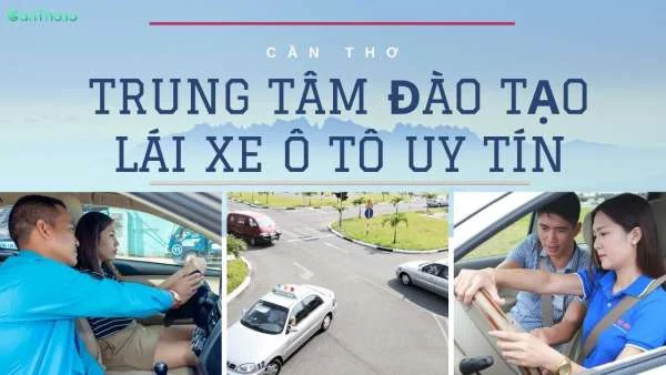 Trung tâm đào tạo lái xe ô tô uy tín Cần Thơ