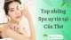 Điểm danh Top 12 Spa Cần Thơ - Thiên đường của vẻ đẹp