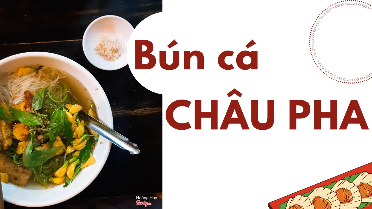 Địa điểm ăn sáng Cần Thơ ngon tại bún cá Châu Pha