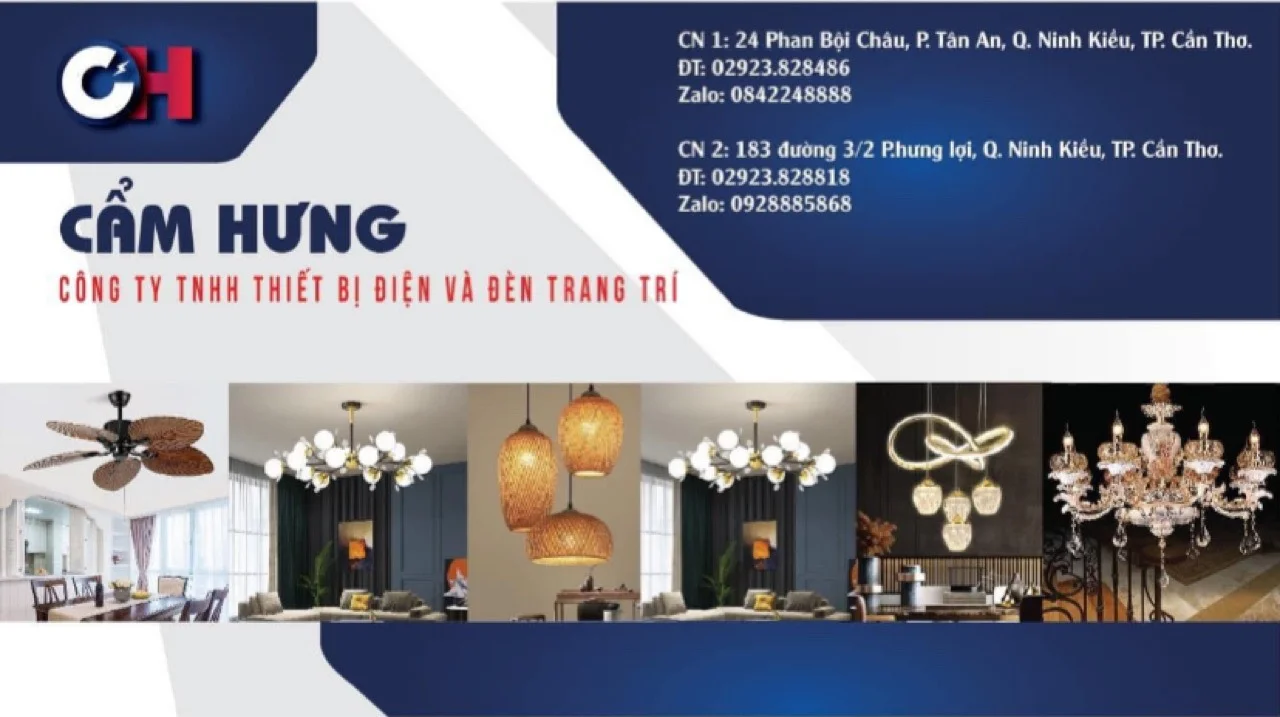 Công ty Thiết bị Điện và đèn trang trí Cẩm Hưng - Cửa hàng đèn trang trí Cần Thơ uy tín