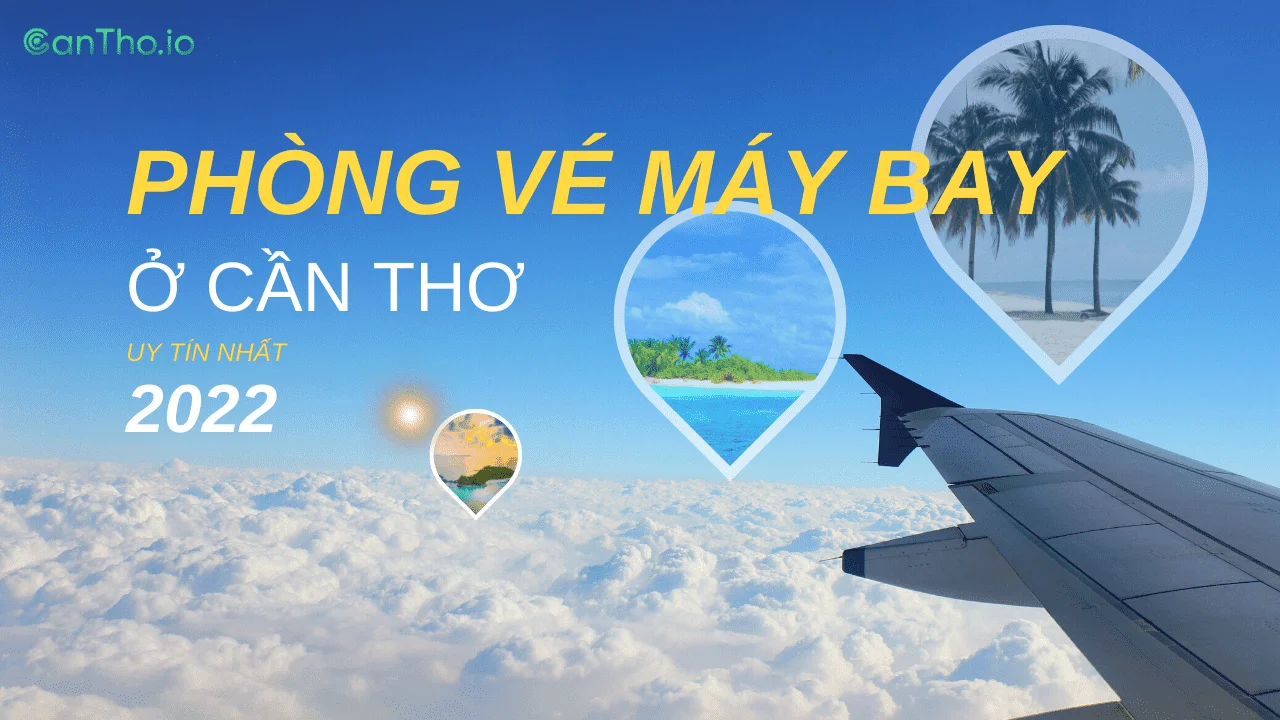 phòng vé máy bay ở Cần Thơ