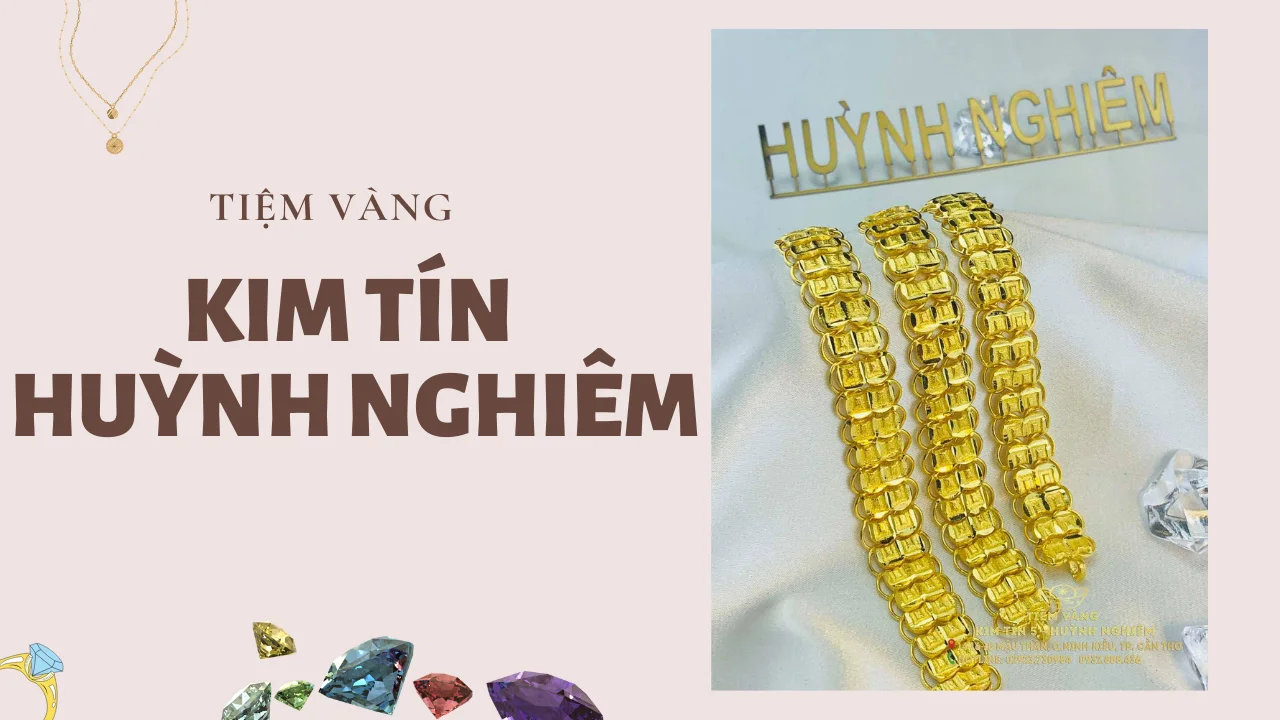 Tiệm vàng Kim Tín Huỳnh Nghiêm Cần Thơ